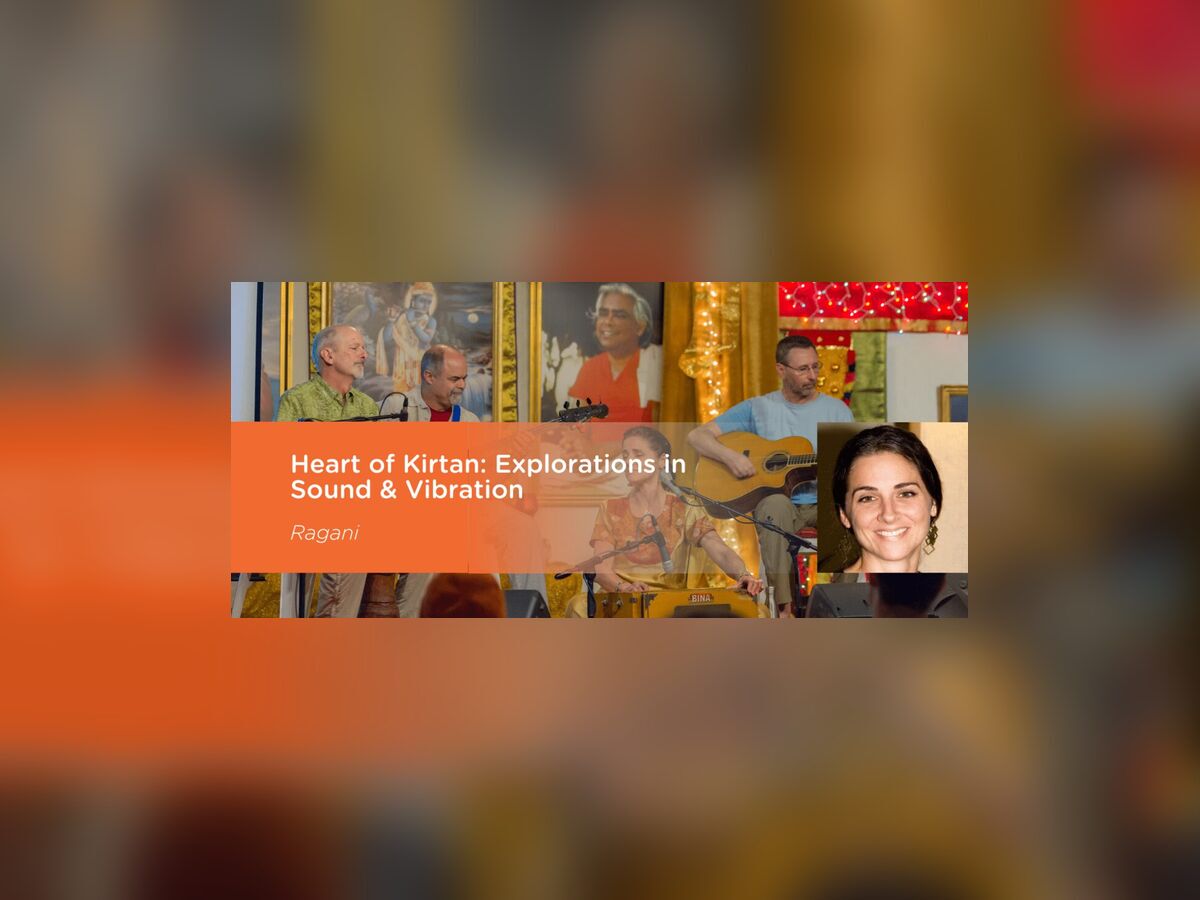 Heart of Kirtan: Explorations in Sound & Vibration
