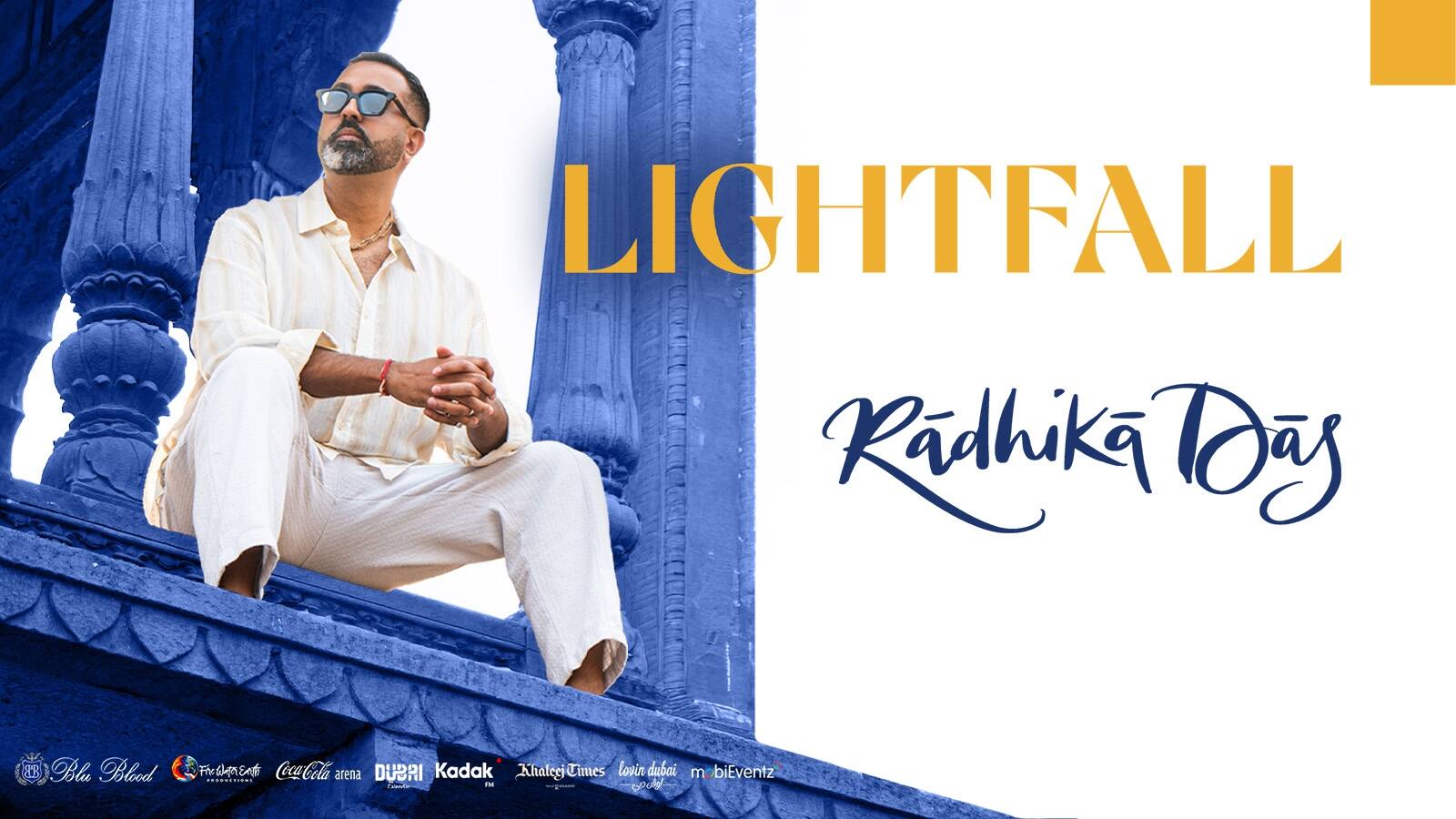Radhika Das — Lightfall (Dubai)